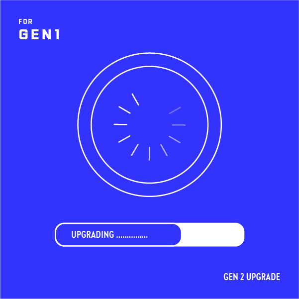 Gen2 Upgrade